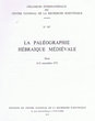 La Paléographie Hébraique Médiévale