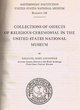 Collections of objects of religious cérémonial in the United States National Museum