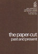 The paper-cut,past and present