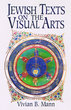 Jewish Texts on the Visual Arts