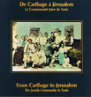 De Carthage à Jérusalem: La Communauté Juive de tunis