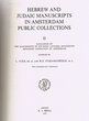 Hebrew and Judaic Manuscripts in Amsterdam  Public Collections