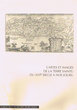Cartes et Images de terre sainte: du XVI siécle à nos jours,