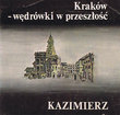 Cracow a journey in the past