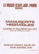 Manuscrits Hebraiques Illustrés et Enluminés du 1er au 19° siecle