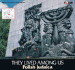 They lived among us : Polish Judaica