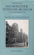 Das Berliner Judische Museum