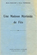 Une maison mérinide de Fés