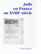 Juifs en France au XVIII° siècle