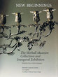 New Beginnings; The Skirball Museum Collections