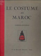 Le Costume au Maroc