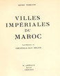 Villes Impériales du Maroc