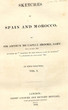 Sketches in Spain and Morocco.