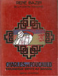 Charles de Foucauld, explorateur-ermite au sahara