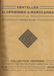Dentelles Algériennes et Marocaines