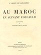 Au Maroc en suivant Foucauld