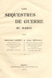 Les Sequestres de Guerre au Maroc
