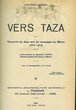 Vers Taza.Souvenirs de 2 ans de campagne au Maroc (1913-1914)