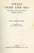Twixt sand and sea, sketches and studies in north africa