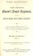 The History of the Second Queen's Royal Regiment, now the Qeen's (Royal West Surrey) Regiment, with maps and illustrations. Vol. i., The English occuptation of Tangier from 1662 to 1684.
