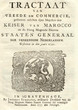Tractaat van vreede en commercie, geslooten tusschen ... den Keiser van Marocco en de ...  Staaten Generaal der Vereenigde Nederlanden. Geslooten in den jaare 1752.
