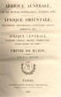 Afrique Australe, Afrique Orientale, Afrique Centrale, Empire du Maroc.