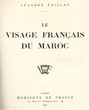 Le Visage Français du Maroc