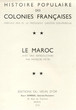Histoire populaire des colonies françaises:Le Maroc