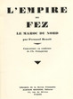 L'Empire de Fez,le Maroc du nord