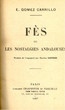 Fés ou les nostalgies andalouses