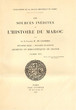 Sources inédites de l'Histoire du Maroc.