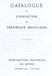 Catalogue de l'exposition de Céramique Marocaine
