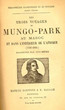 Les trois voyages de Mungo-Park au Maroc (1787-1804)