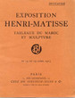 Expo.Henri-Matisse. Tableaux du Maroc et Sculture