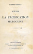 Scènes de la pacification marocaine