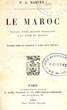 Le Maroc, voyage d'une mission française à la cour du Sultan.