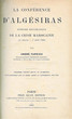 La Conférence d'Algésiras:histoire diplomatique de la crise marocaine:15 janv.-7 avr. 1906