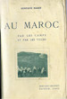 Au Maroc par les camps et par les villes