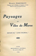 Paysages et  Villes du Maroc