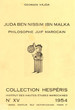 Juda ben Nissim Ibn Malka, philosophe juif marocain.