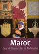 Maroc: Les Artisans de la Mémoire