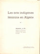 Les arts indigènes féminins en Algérie