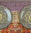 Arts et traditions du Maghreb