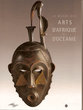 Le Musée des Arts d'Afrique et d'Océanie