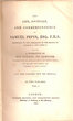 The Life, Journals, and Correspondance of Samuel Pepys, incl. narrative of his voyage to Tangier