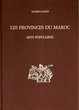 Les provinces du Maroc; Arts populaires