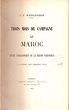 Trois mois de campagne au Maroc