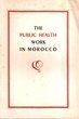 The public health work in Morocco