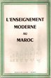 L'Enseignement moderne au Maroc