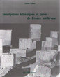 Inscriptions hébraïques et juives de France médiévale